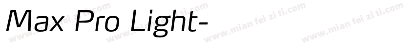 Max Pro Light字体转换